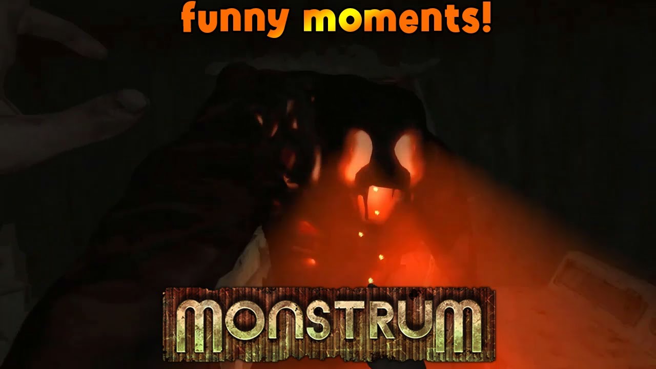 Monstrum FUNNY MOMENTS!