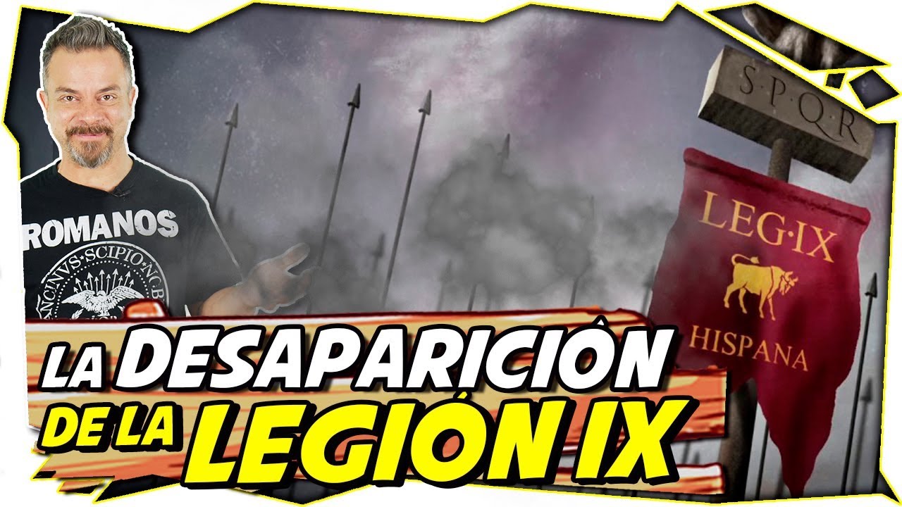 La incre&iacute;ble desaparici&oacute;n de la LEGI&Oacute;N IX HISPANA | Historias de la Historia