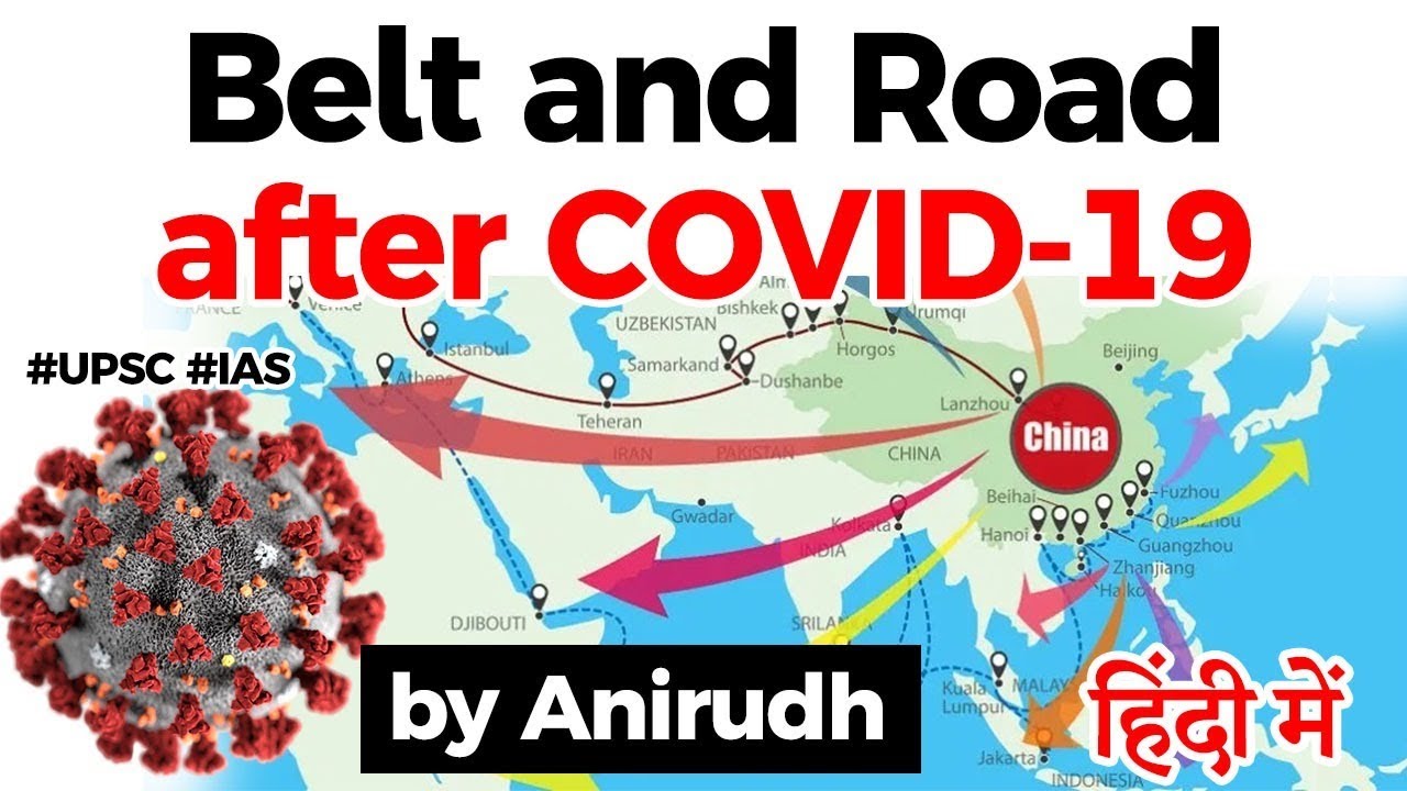 Impact of COVID 19 on China’s Belt and Road Initiative, Will Coronavirus put brakes on BRI projects?