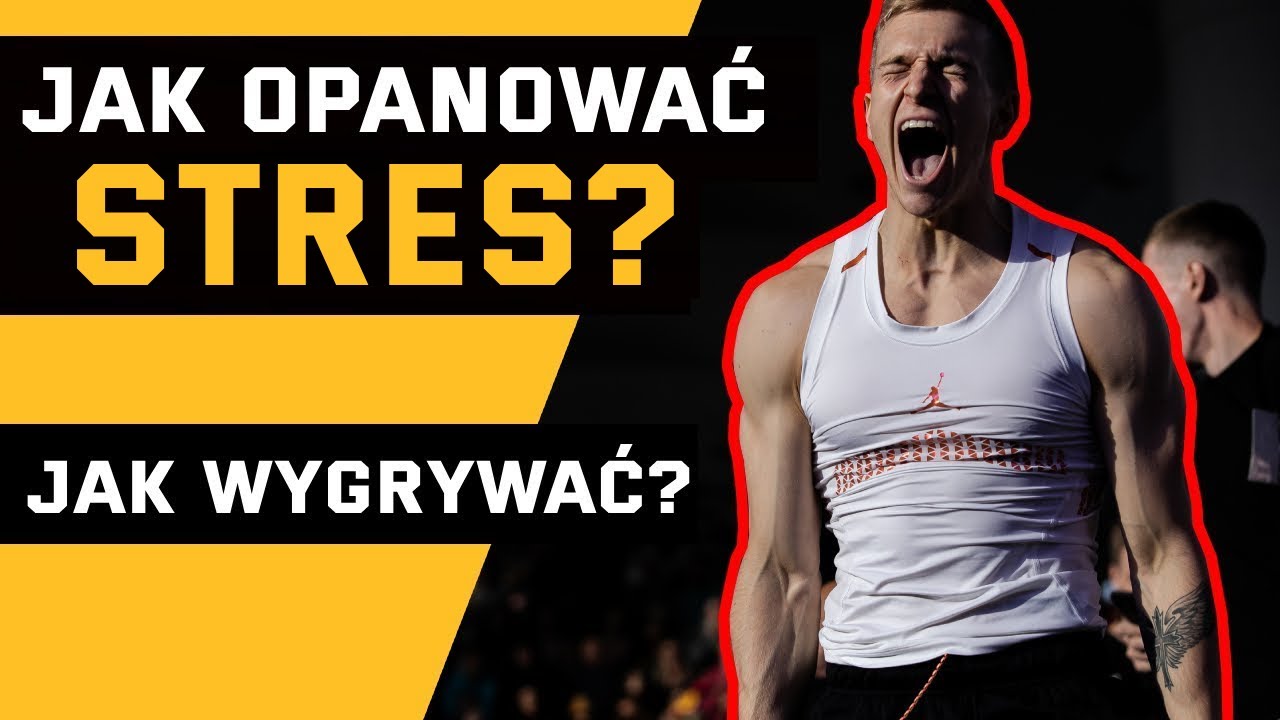 JAK OPANOWAĆ STRES? JAK WYGRYWAĆ? - TRENING MENTALNY W SPORCIE