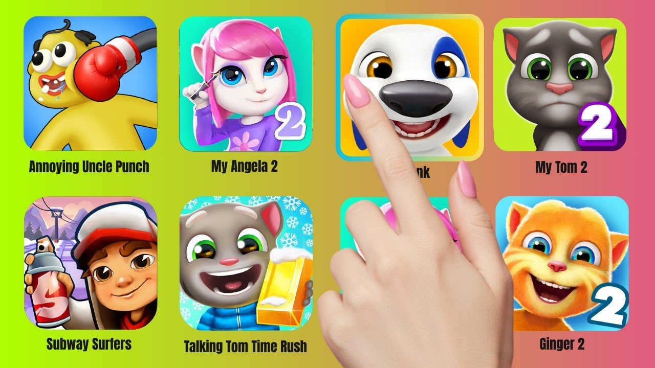 Annoying Uncle Punch Game, My Angela 2, My Hank , My Tom 2 , Subway Surfers, Tom Time Rush