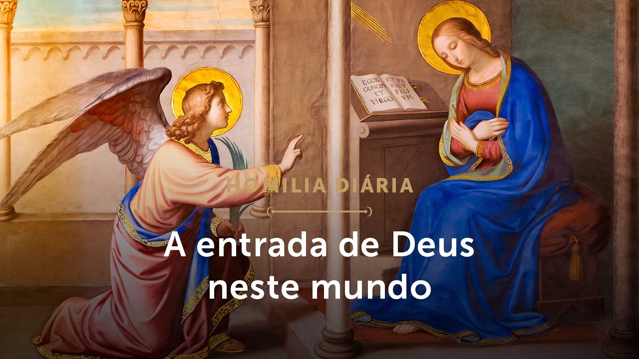 Homilia Di&aacute;ria | Anuncia&ccedil;&atilde;o e Reden&ccedil;&atilde;o, dois mist&eacute;rios salv&iacute;ficos (Anuncia&ccedil;&atilde;o do Senhor - 25/03/26)