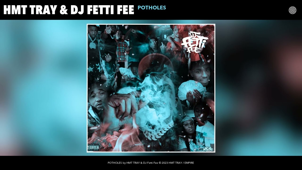 HMT TRAY & DJ Fetti Fee - POTHOLES (FAST) (Official Audio)