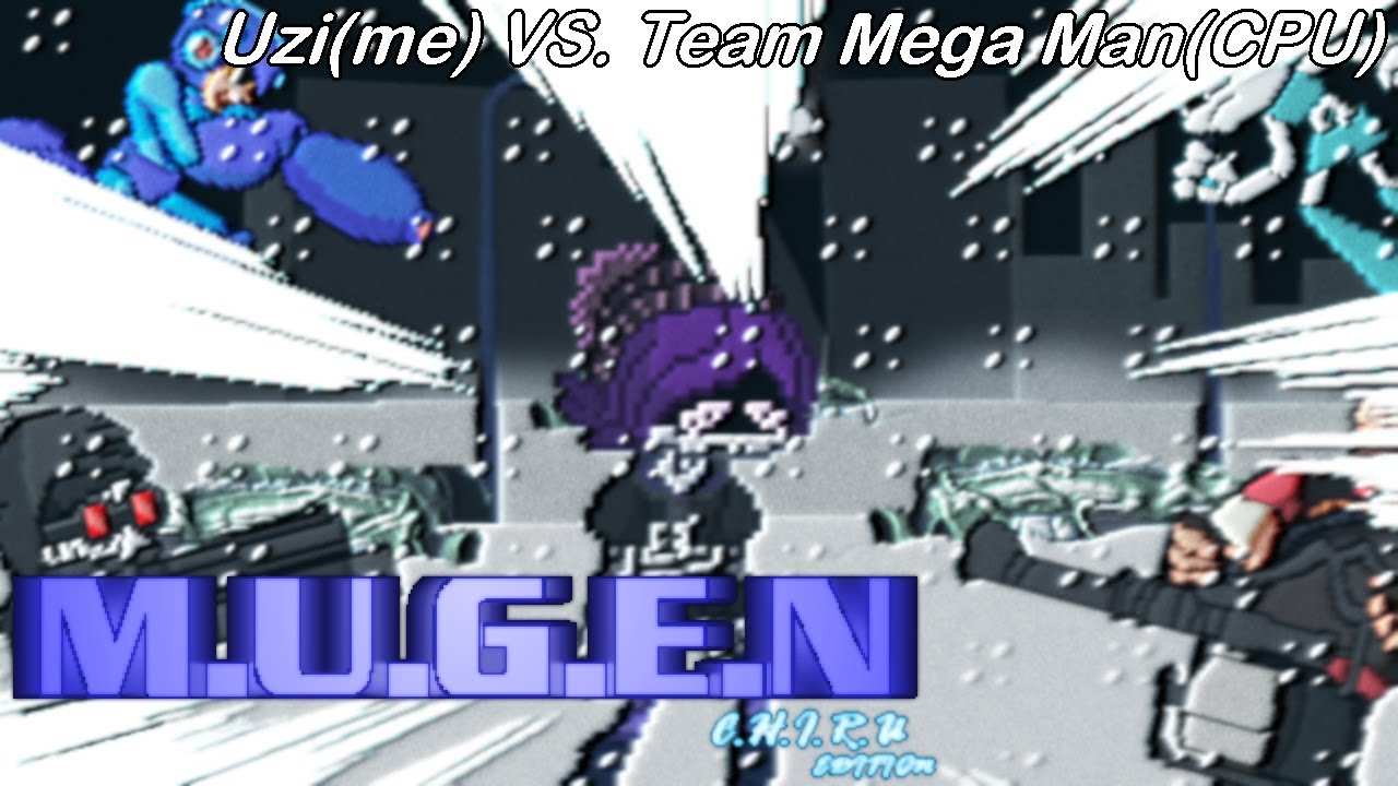 C.H.I.R.U Dealing with So Much Heavy Mechanics (Uzi(me) VS. Team Mega Man(CPU))