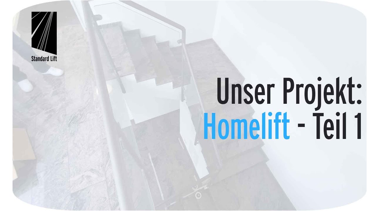 Homelift im Haus | Wir begleiten den Einbau Schritt für Schritt