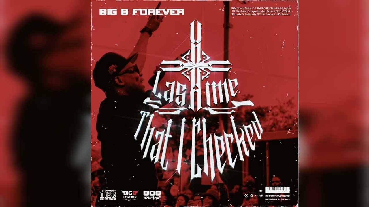 Last Time That I Checked - Big B Forever (Audio) 2025
