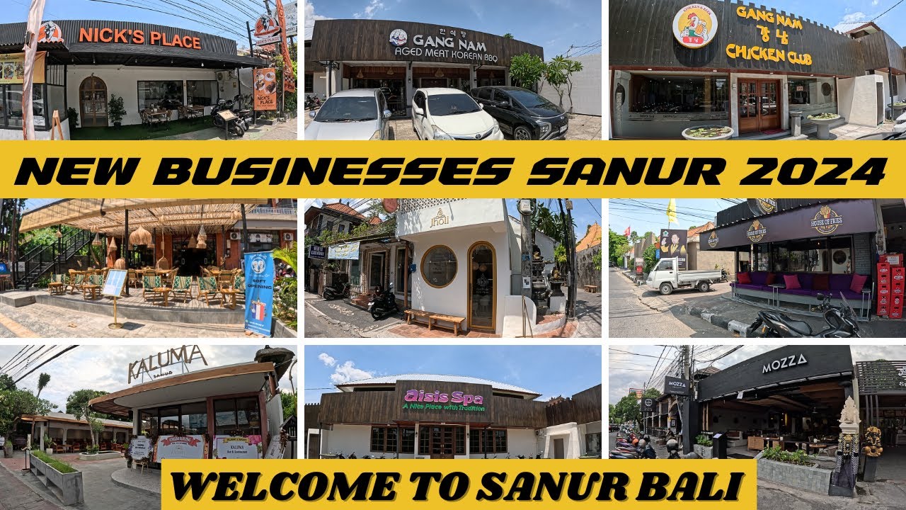 Bali Sanur 2024 New Businesses Welcome to Sanur Bali