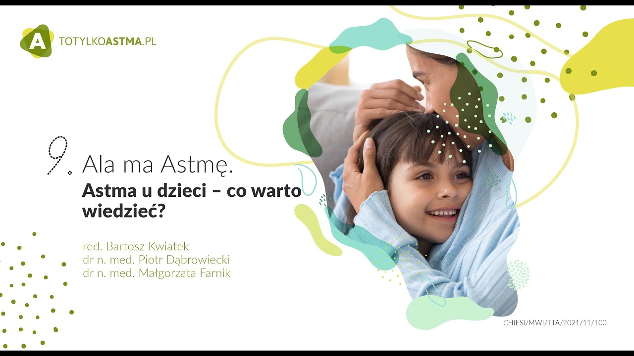 Ala ma Astmę - Astma u dzieci - co warto wiedzieć?