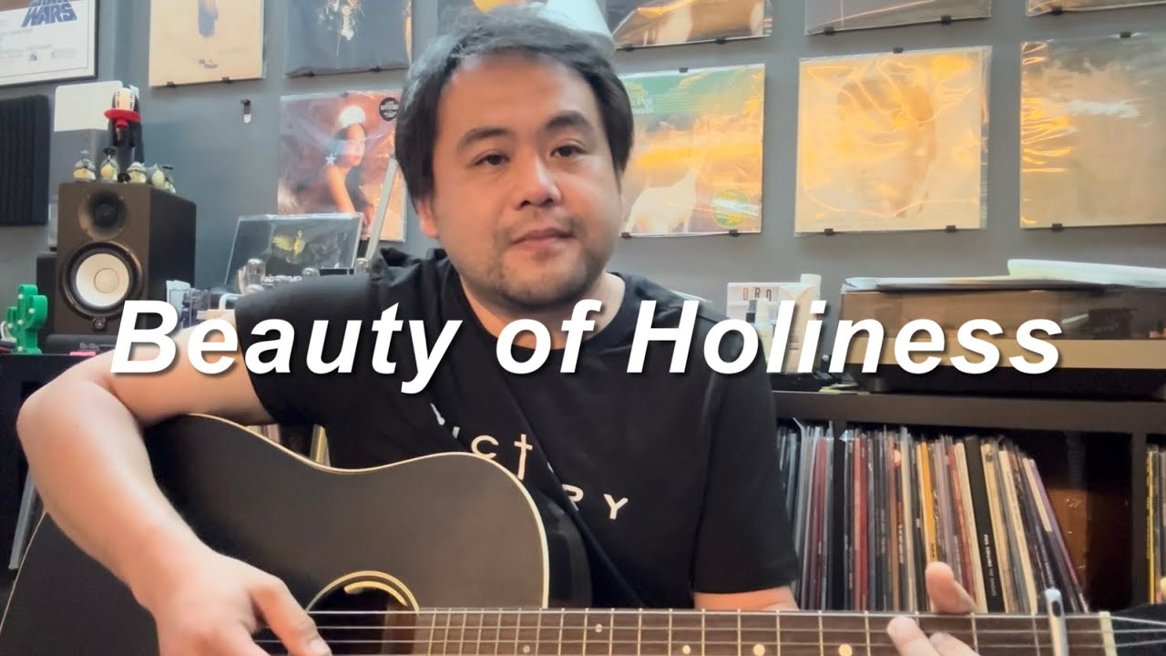 Beauty of Holiness - New Creation Worship (Cover)