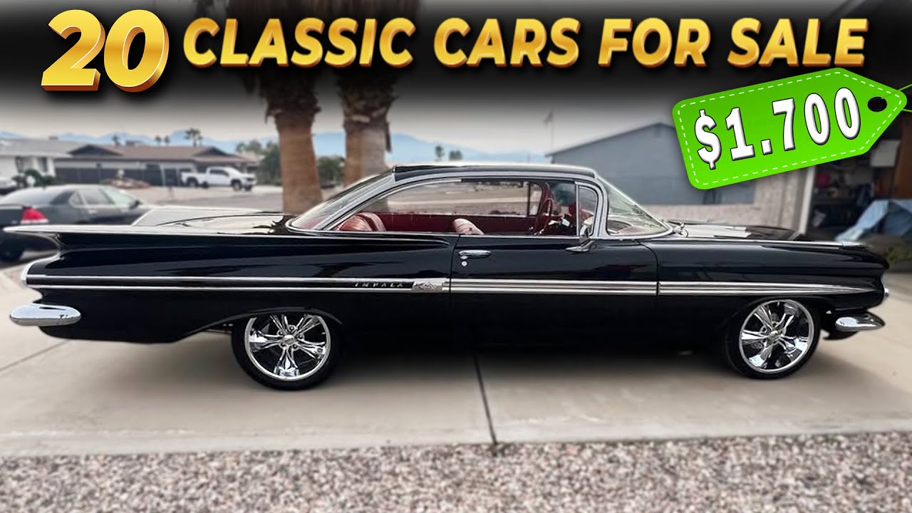 Hot Deals Today 20 Cheap Classic Cars for Sale by Real Owners!