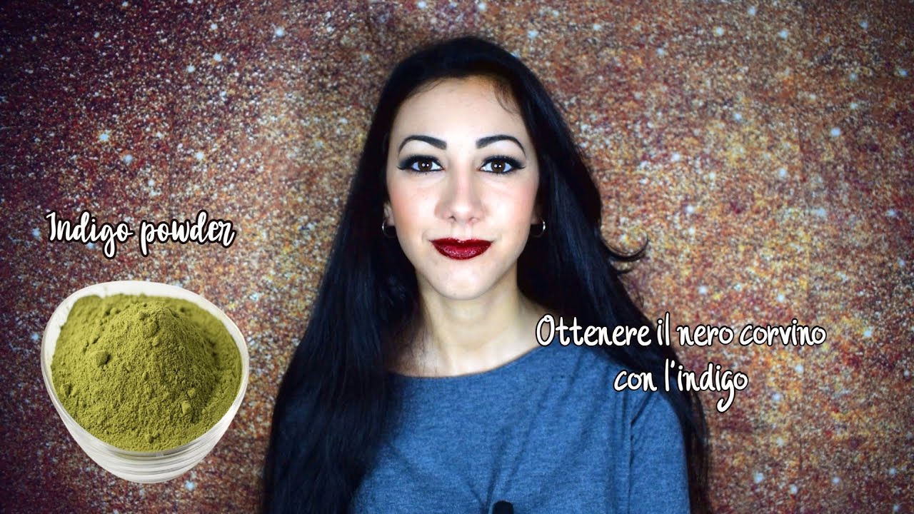 OTTENERE IL NERO CORVINO CON LE ERBE TINTORIE • Lawsonia, indigo e altri trucchetti (𝑆𝑢𝑏𝑠)