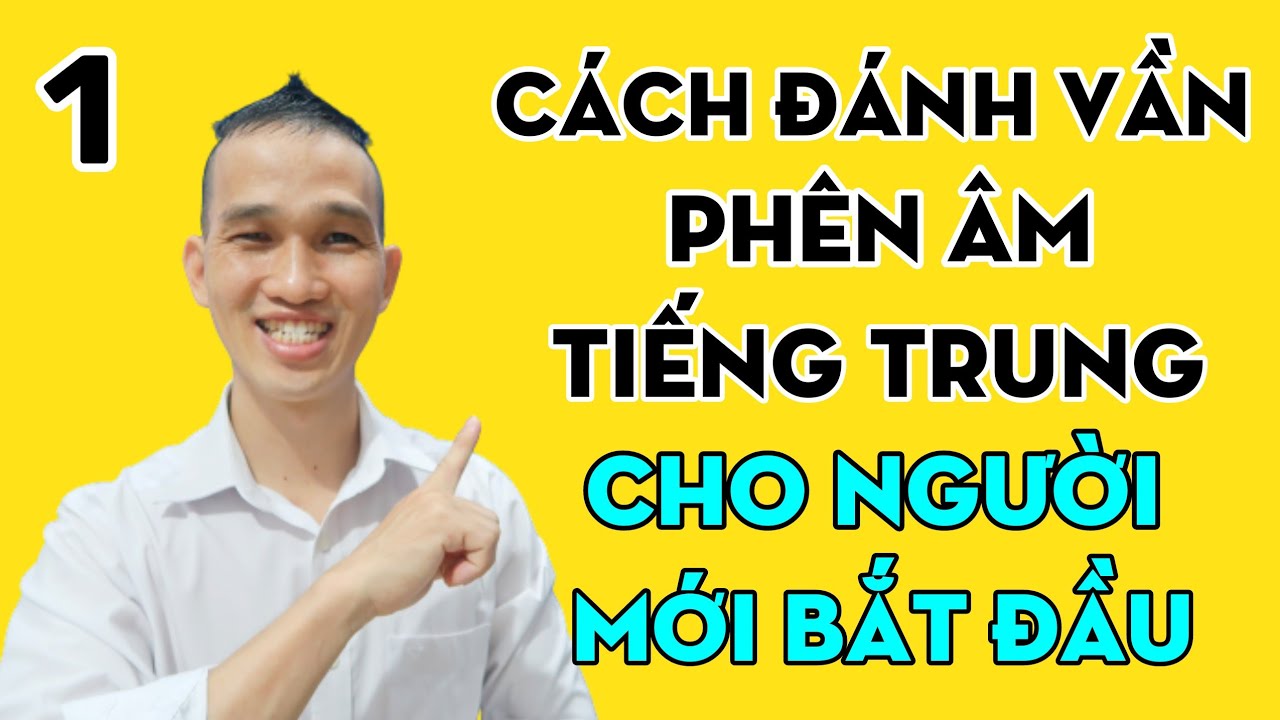 Học phát âm tiếng Trung dành cho người mới bắt đầu. Phần 1