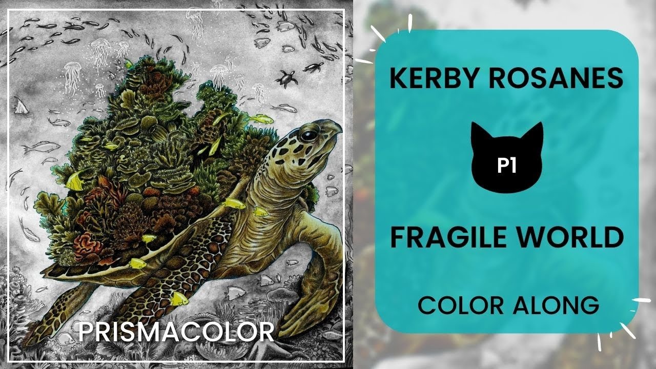 Color Along | Fragile World By Kerby Rosanes | Hawksbill Turtle | Adult Coloring