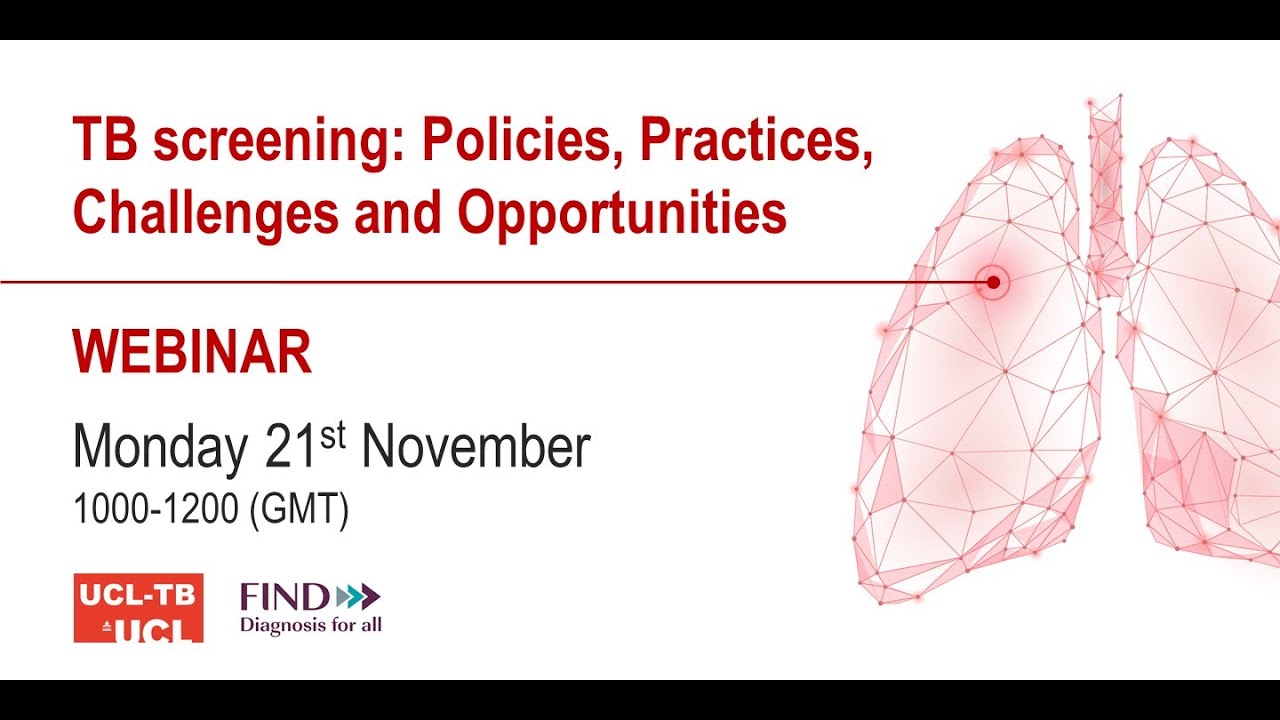 TB screening: Policies, Practices, Challenges and Opportunities webinar, 21 Nov 2022