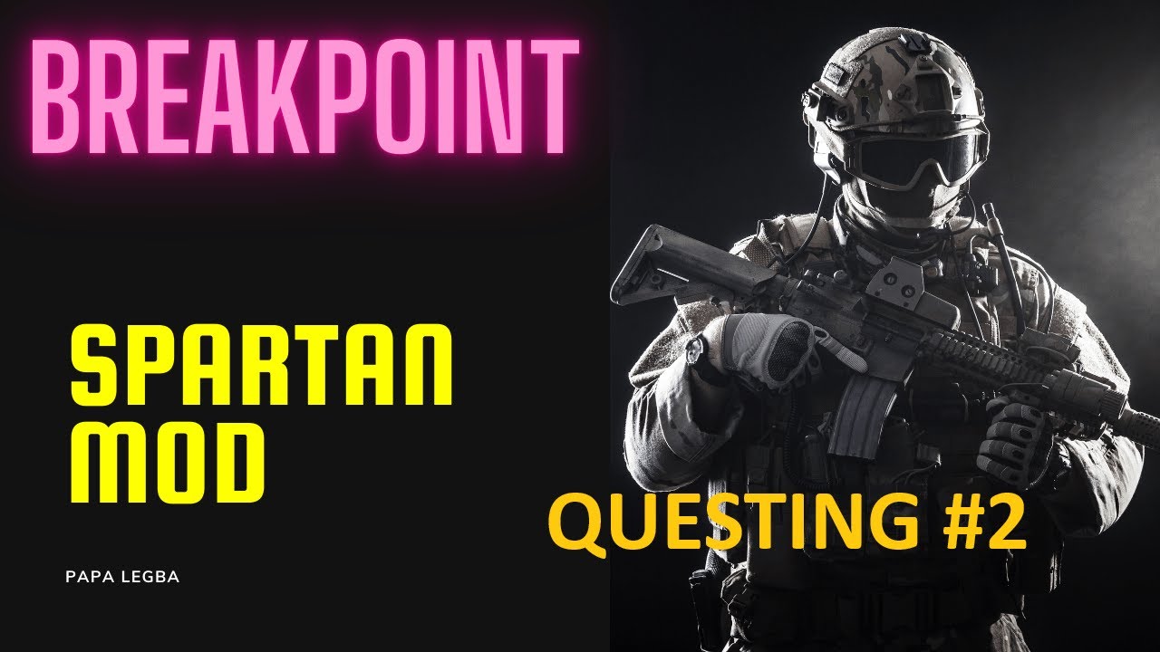 Ghost Recon Breakpoint: Spartan Mod Questing #2