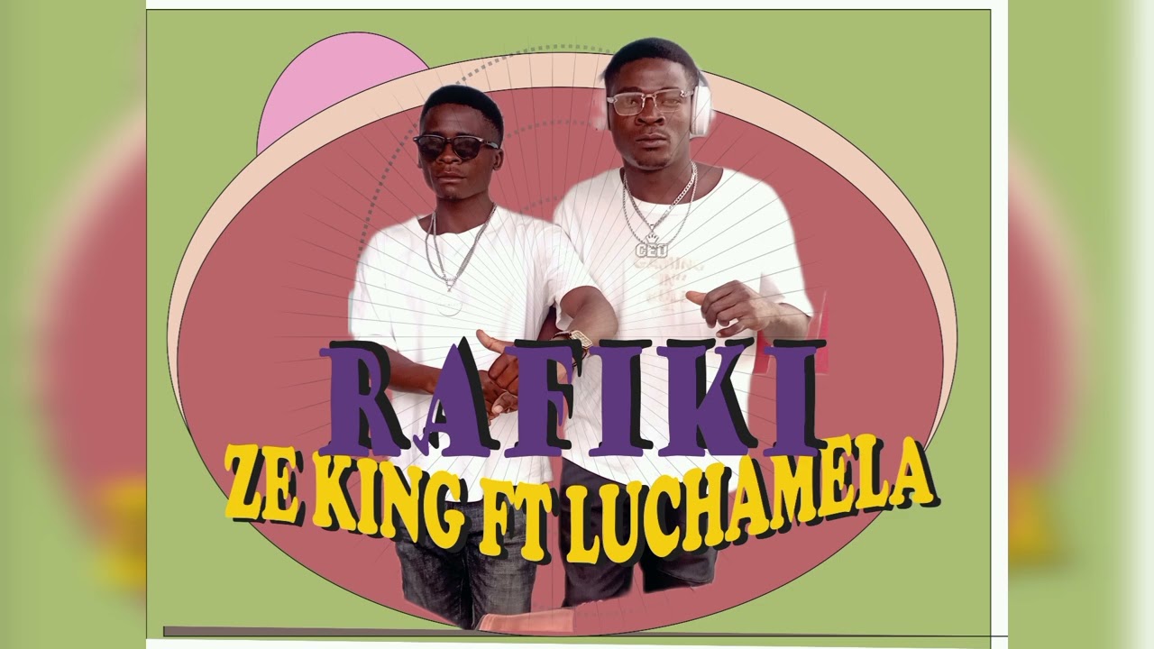 Luchamela_ft_ze_king_Rafiki_official  video  cover by mang'oma studio