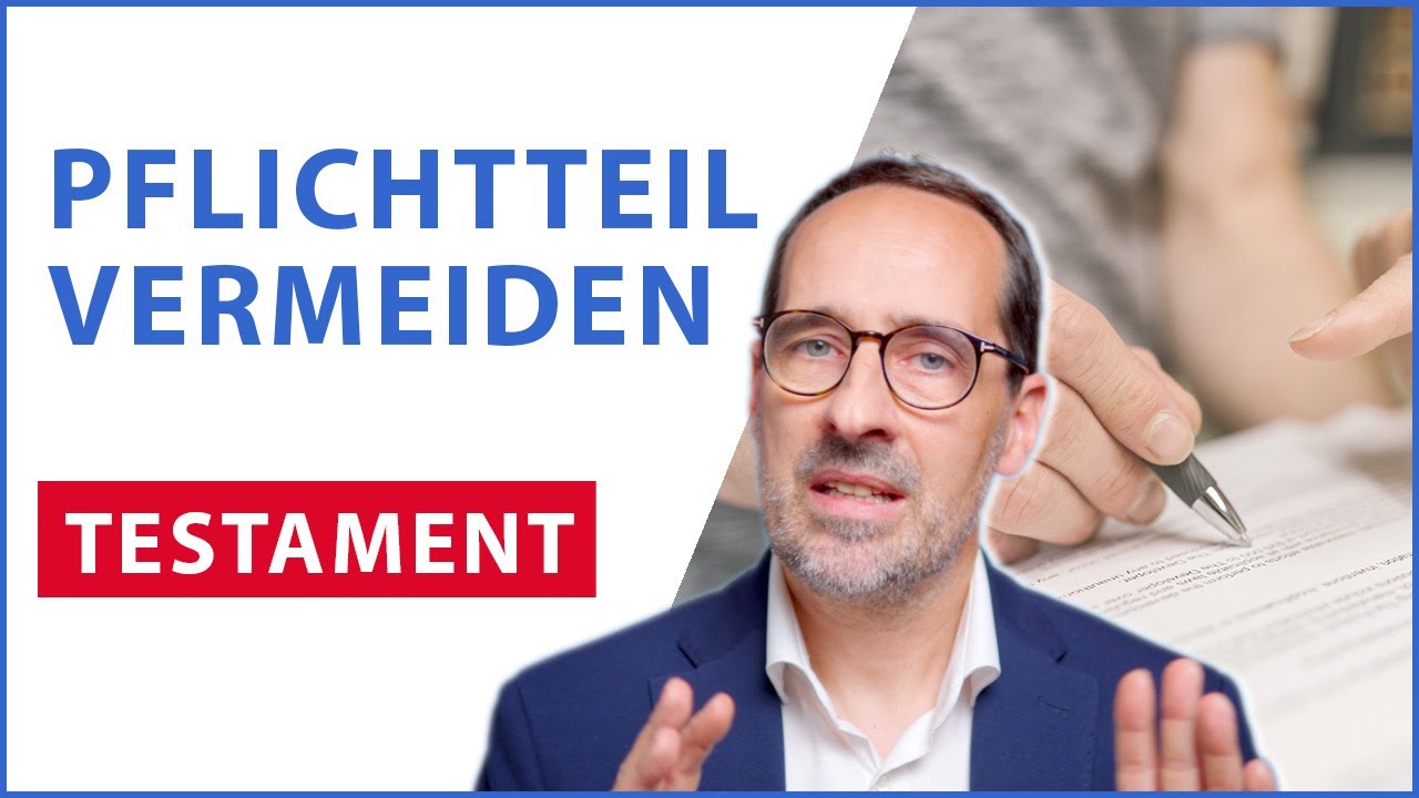 Pflichtteilsklausel im Testament. Lässt sich der Pflichtteil vermeiden?