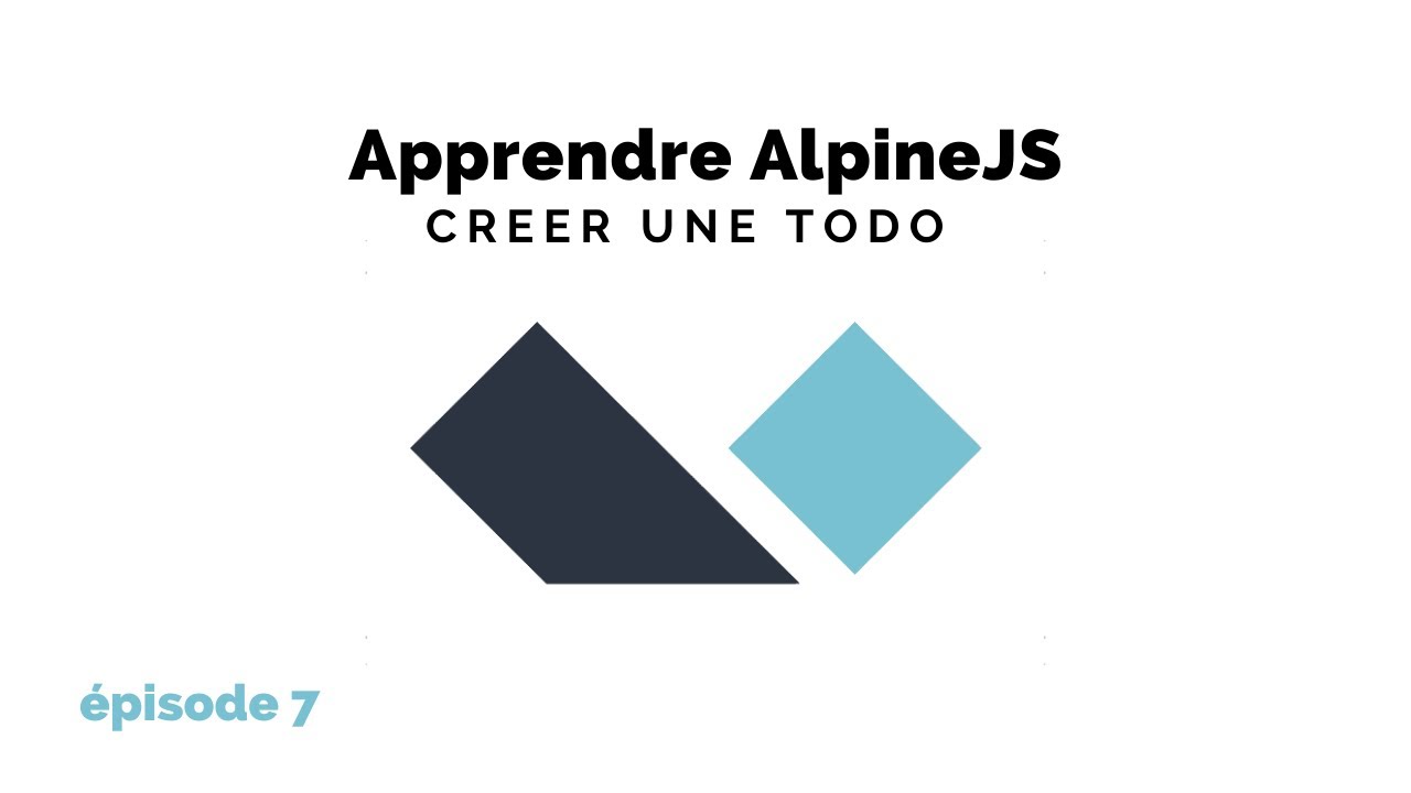 Apprendre AlpineJS - Créer une TODO
