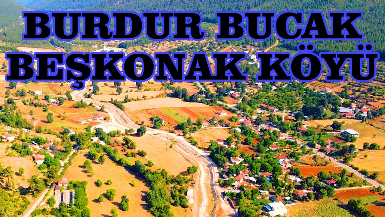Burdur Bucak Beşkonak Köyü