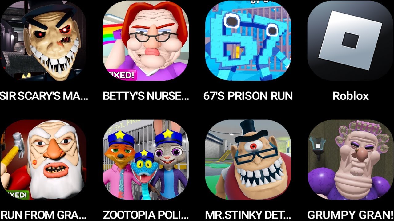 SIR SCARY'S MANSION,Betty's Nursery!,67'S PRISON RUN,Roblox,RUN FROM GRANDPA,ZOOTOPIA POLICE FAMILY