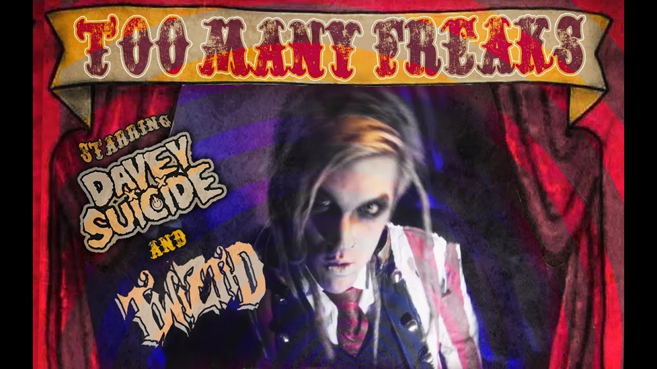 Davey Suicide - Too Many Freaks (Official Video)