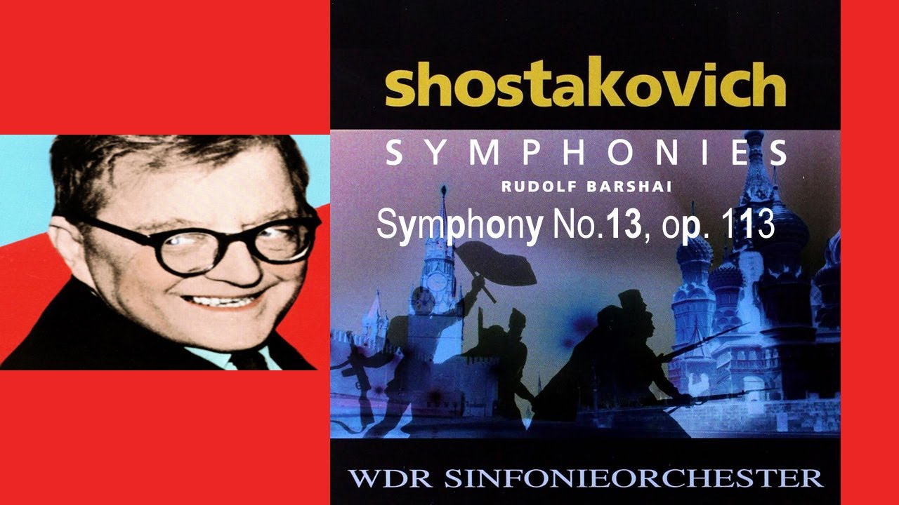 SHOSTAKOVICH - Symphony No.13, op. 113 ~WDR Symphony Orchestra Cologne, Rudolf Barshai
