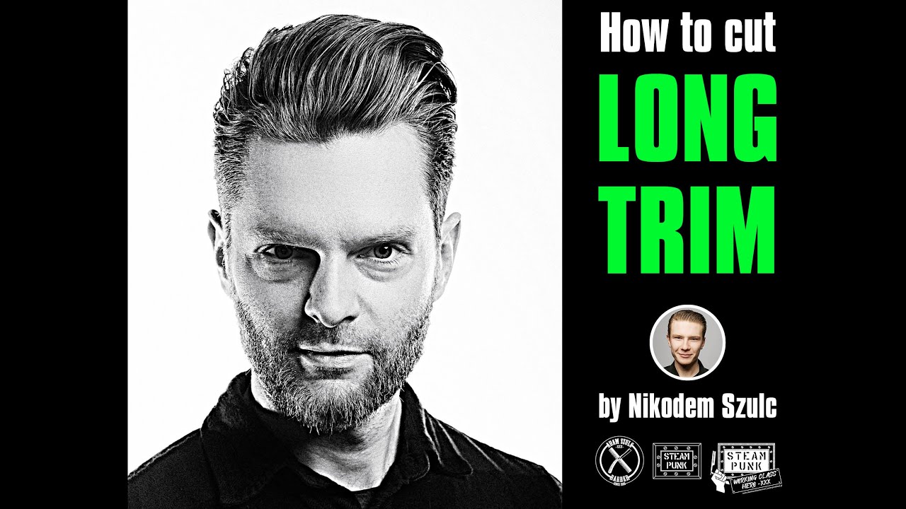 How to cut and style Long Trim?  Nikodem Szulc 2021