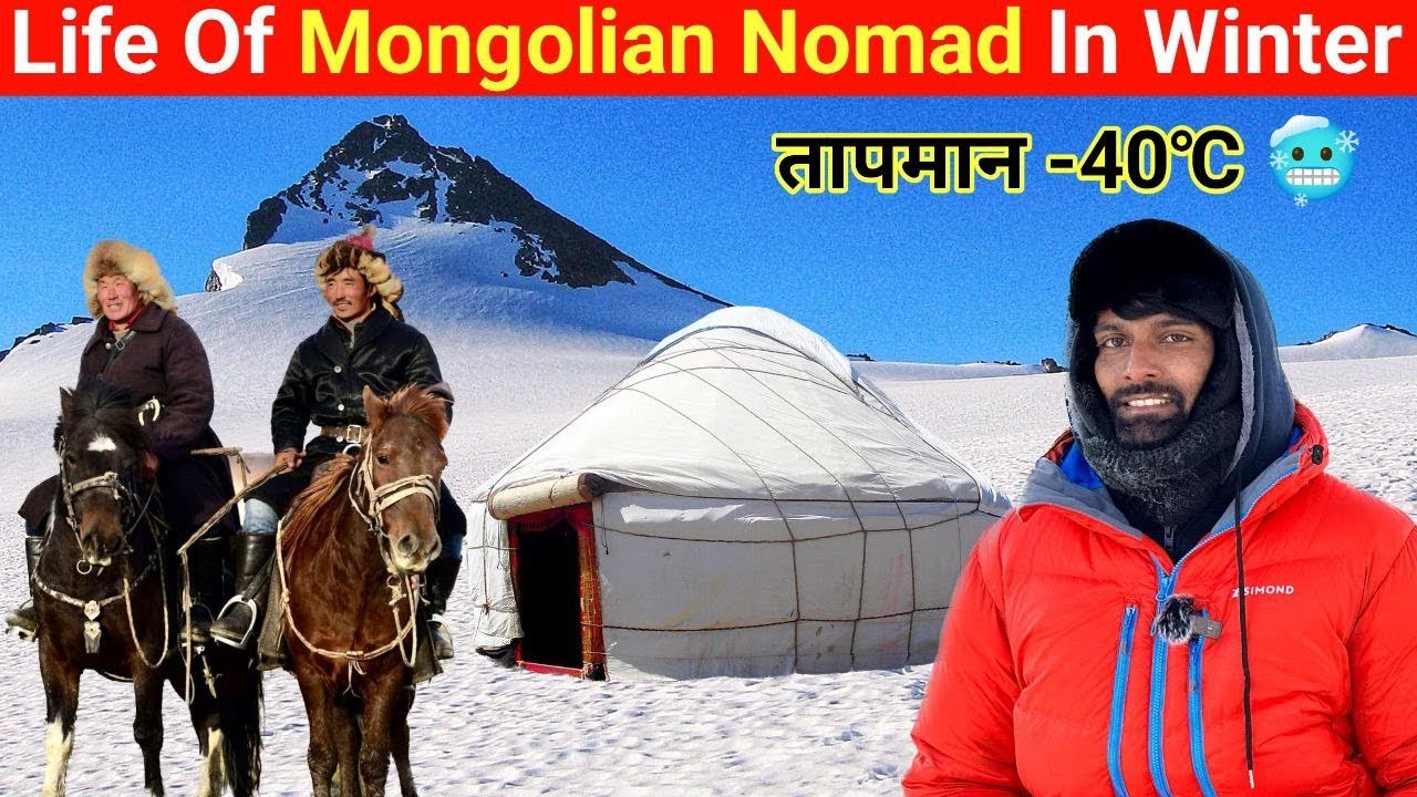 Life of Mongolian Nomads In Extreme Cold Weather