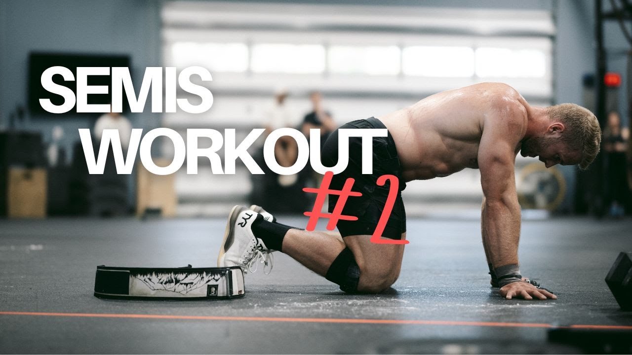 CROSSFIT SEMIFINAL WORKOUT #2 - Dallin Pepper 2025