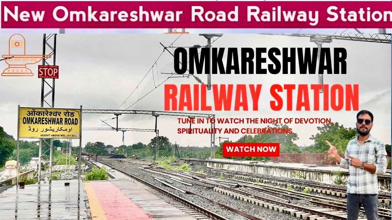 ओंकारेश्वर नया रेलवे स्टेशन अपडेट Sep-2025 | #mp #train 