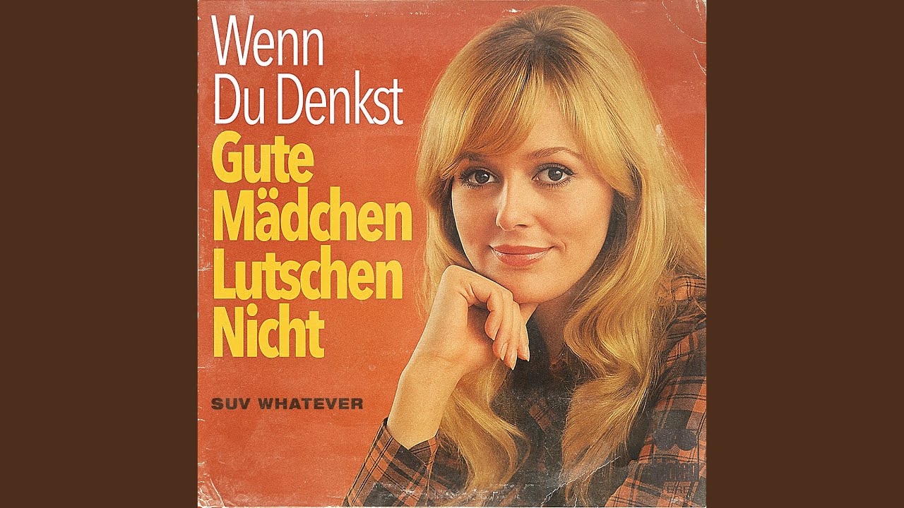 Wenn Du Denkst Gute Mädchen Lutschen Nicht