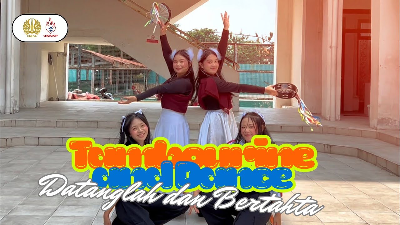 Pelatihan Tambourine and Dance UKKKP UNESA prodly present - Datanglah dan Bertahta (NDC WORSHIP) 