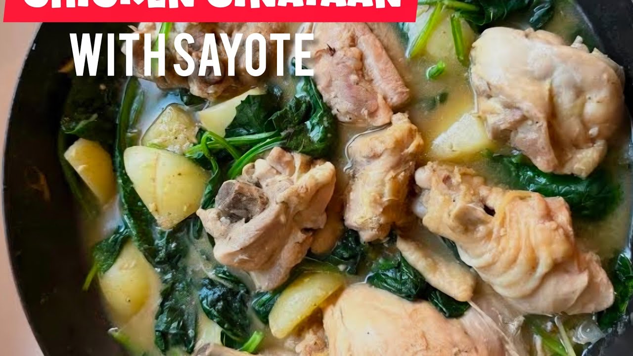 CHICKEN GINATAAN with SAYOTE II GINATAANG CHICKEN