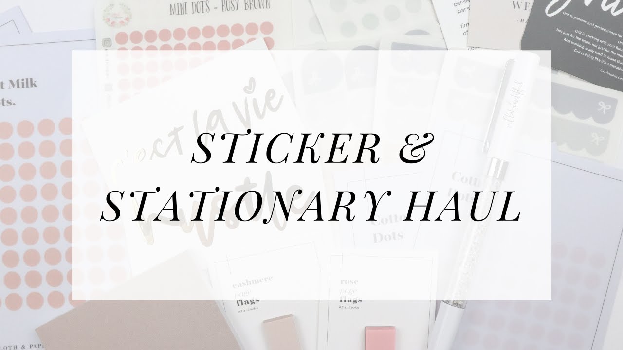 Sticker & Stationary Haul