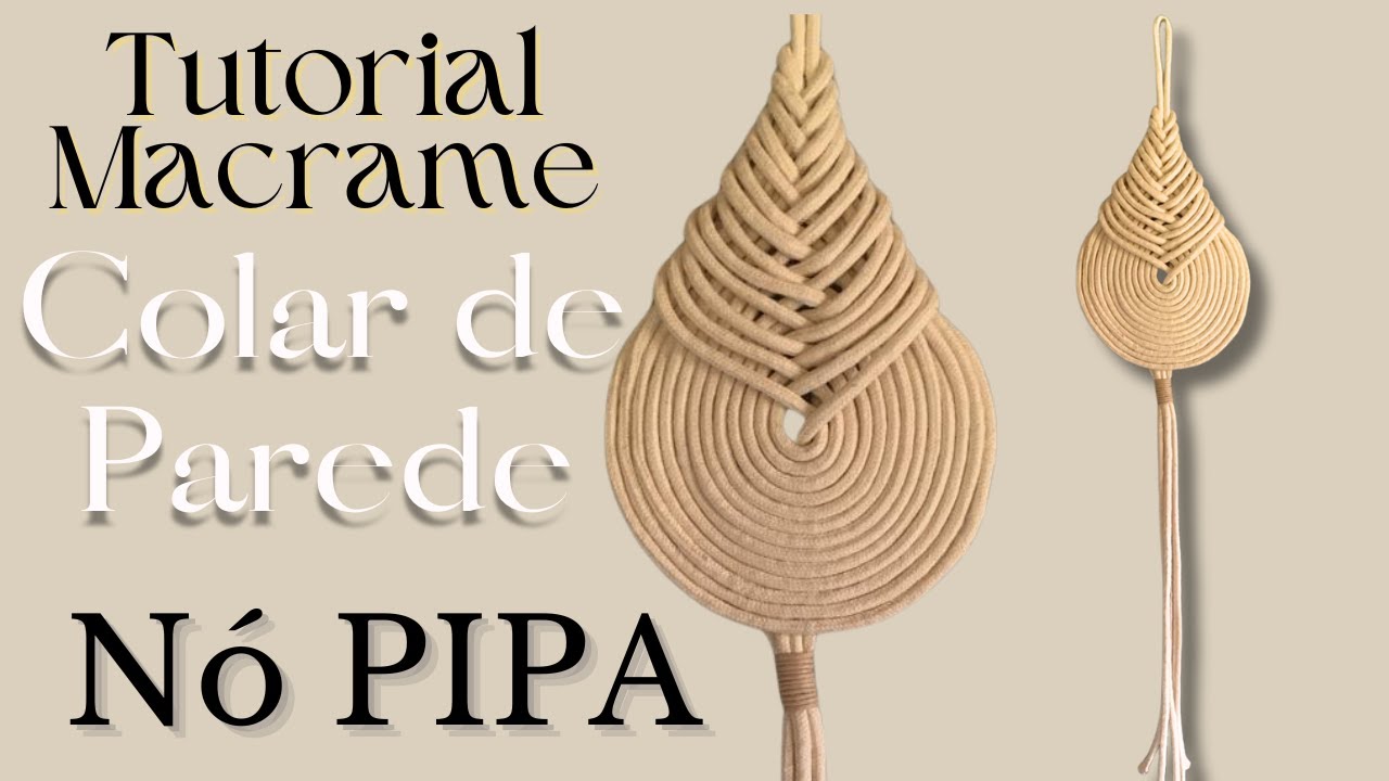 Colar de Parede Macrame com Nó PIPA | Tutorial Completo