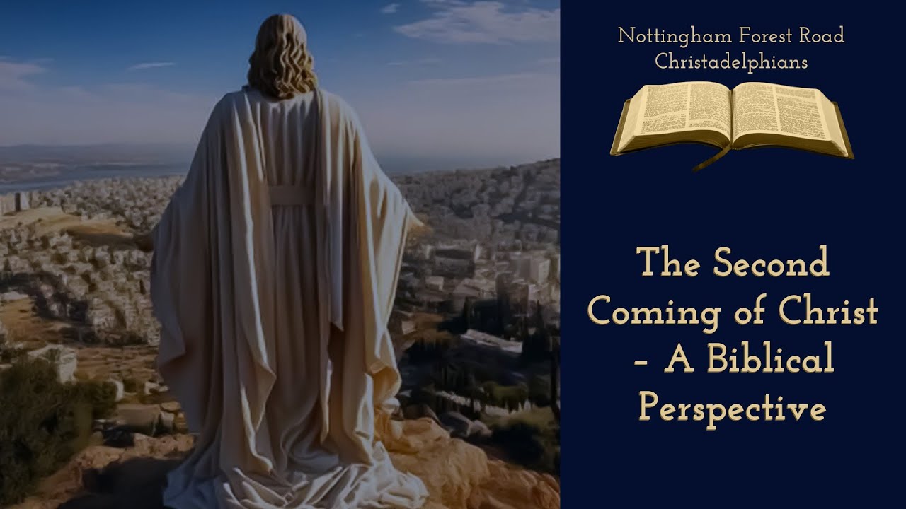 The Second Coming of Christ – A Biblical Perspective