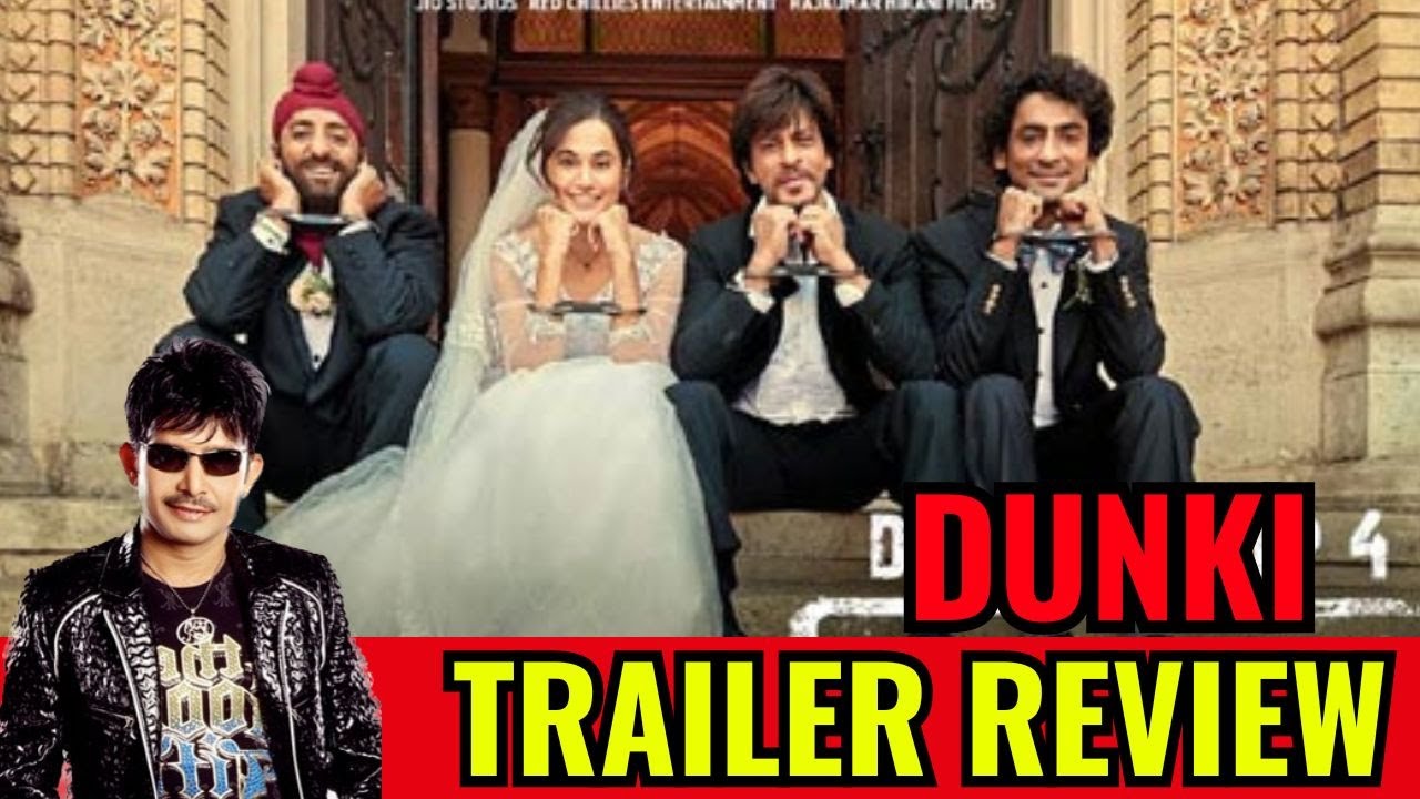 Dunki Movie Trailer Review | KRK | #srk #dunki #dunkitrailer #shahrukh #krk #krkreview #rajuhirani