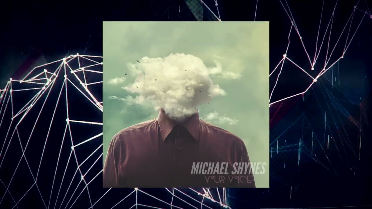Michael Shynes 'Your Voice' // Official Audio