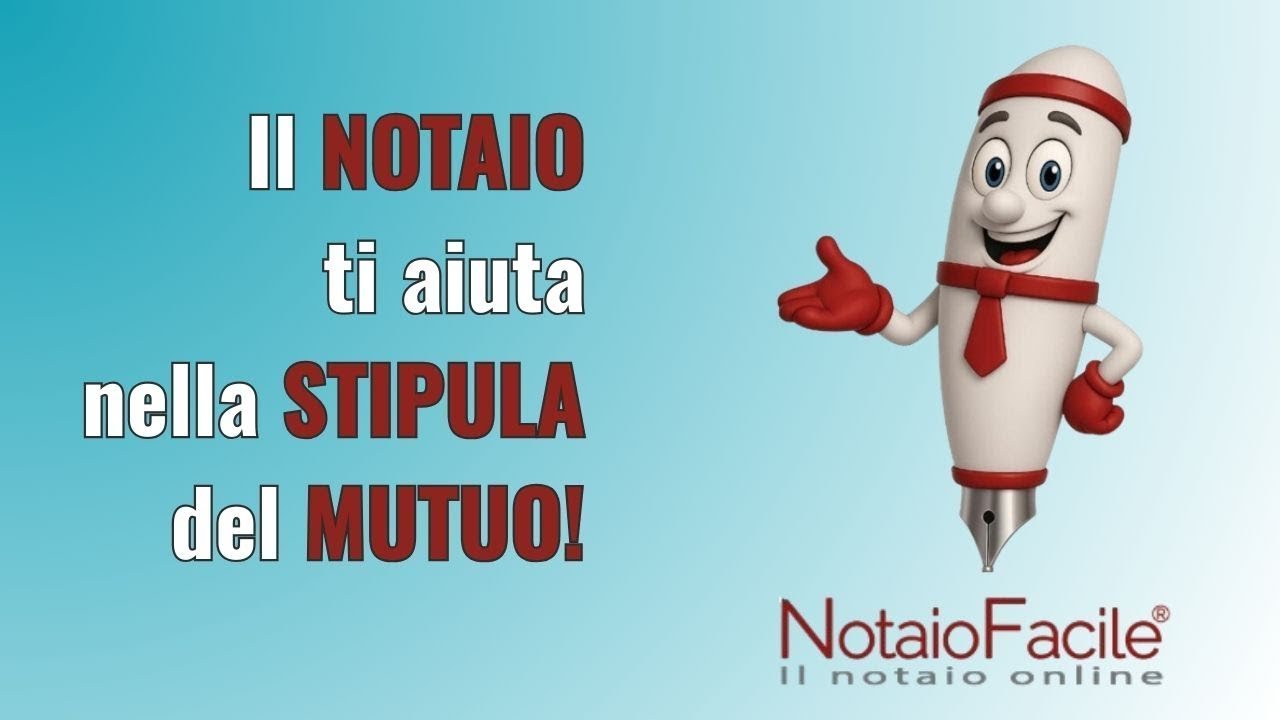 Il NOTAIO ti aiuta nella STIPULA del MUTUO!