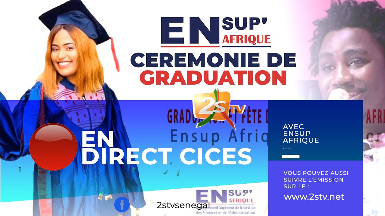 🛑REPLAY CEREMONIE GRADUATION ENSUP AFRIQUE AVEC WALLY SECK