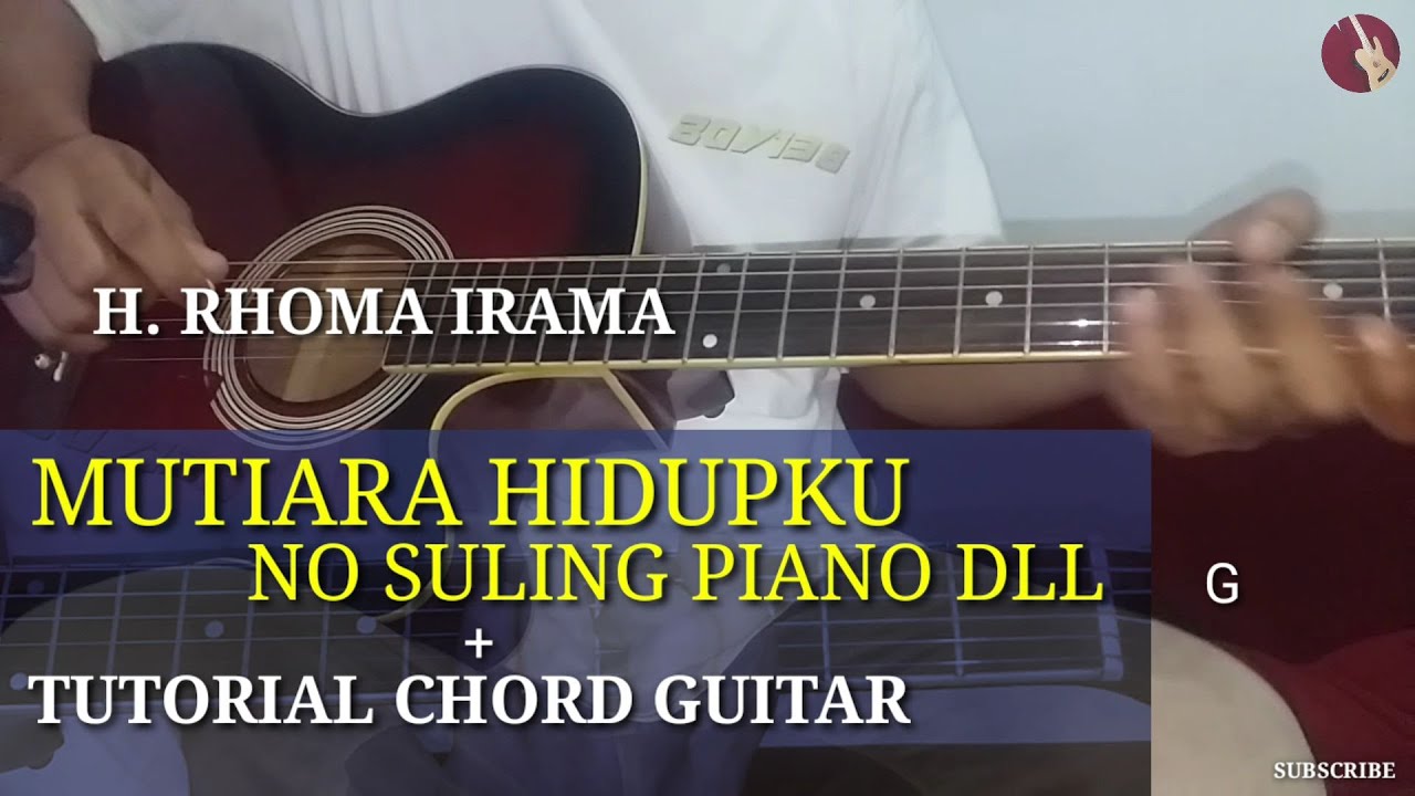 Chord melodi guitar acoustic dangdut mutiara hidupku H rhoma irama cover by mas cutisna