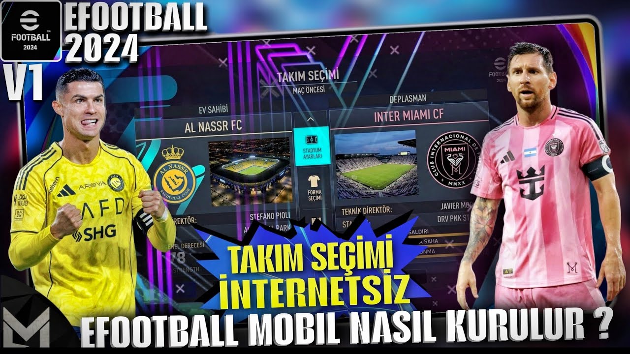 İNTERNETSİZ EFOOTBALL 2024 MOBİL NASIL İNDİRİLİR ? EFOOTBALL 2024 V1
