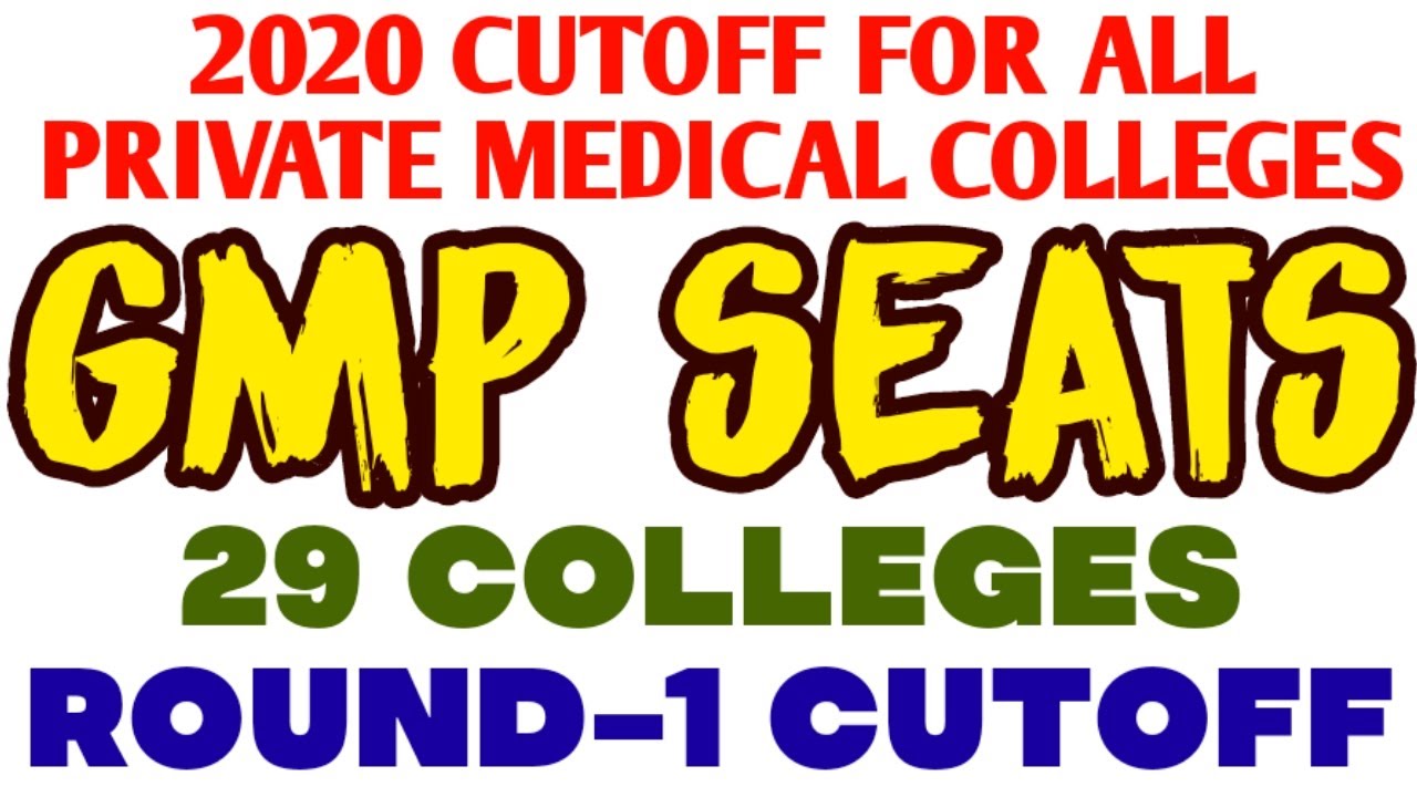 PRIVATE MBBS COLLEGES 2020 CUTOFF FOR GMP SEATS / 10 LAKH SEATS CUTOFF / 29 COLLEGES-ROUND 1