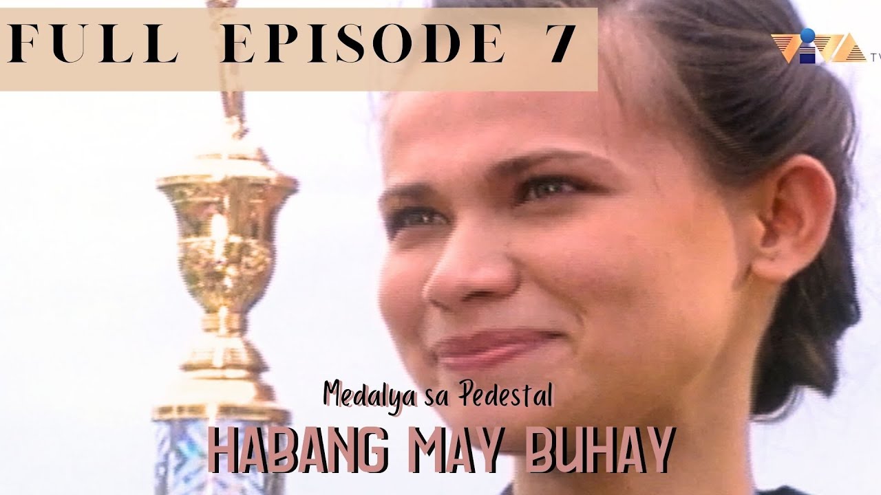Habang May Buhay (FULL Episode 7) | Starring Eric Quizon and Lara Fabregas | Viva TV