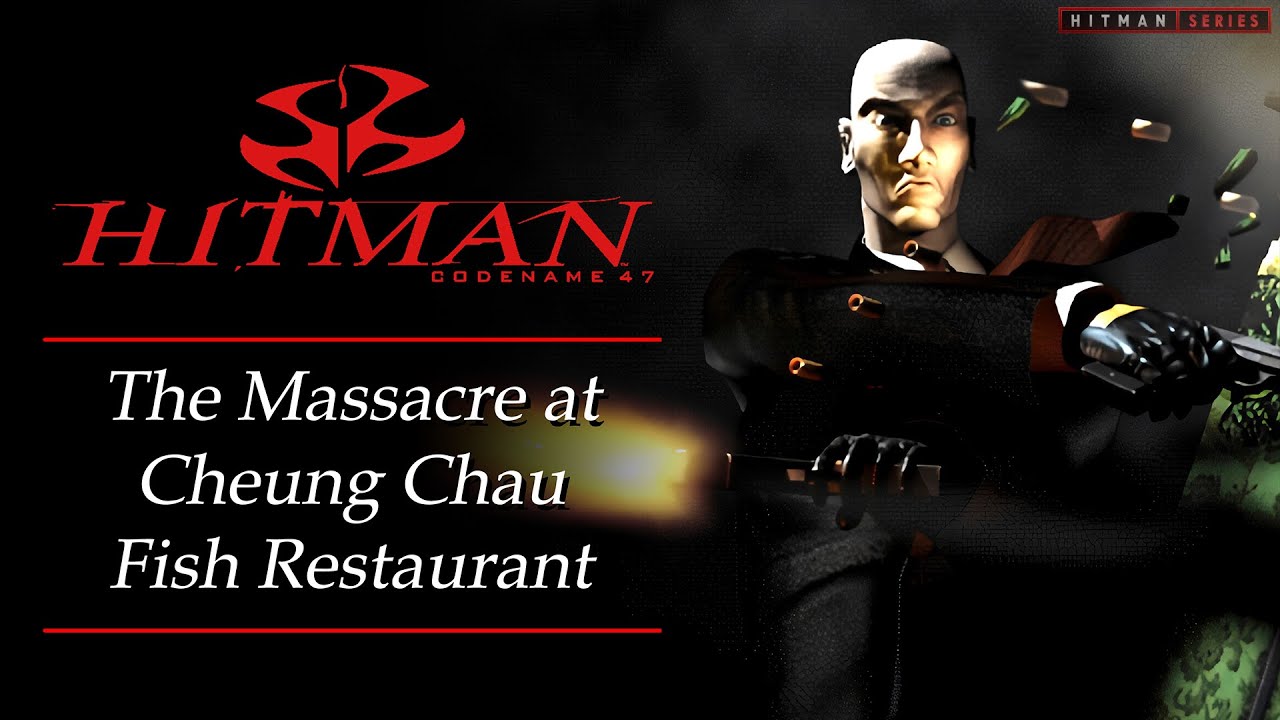 Hitman: Codename 47 - Mission #4 - The Massacre at Cheung Chau Fish Restaurant