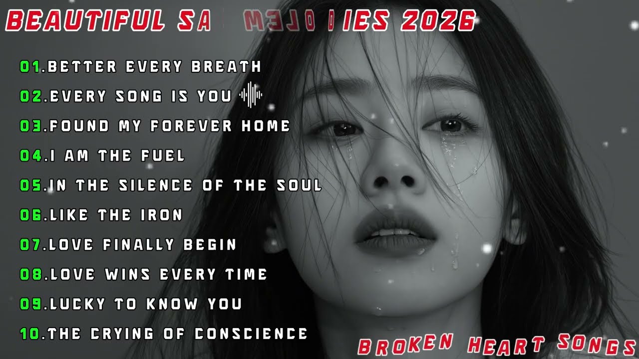 Heartbreak Love Songs 2026 | Easy listening love ballads | English broken Heart song | Sad love song