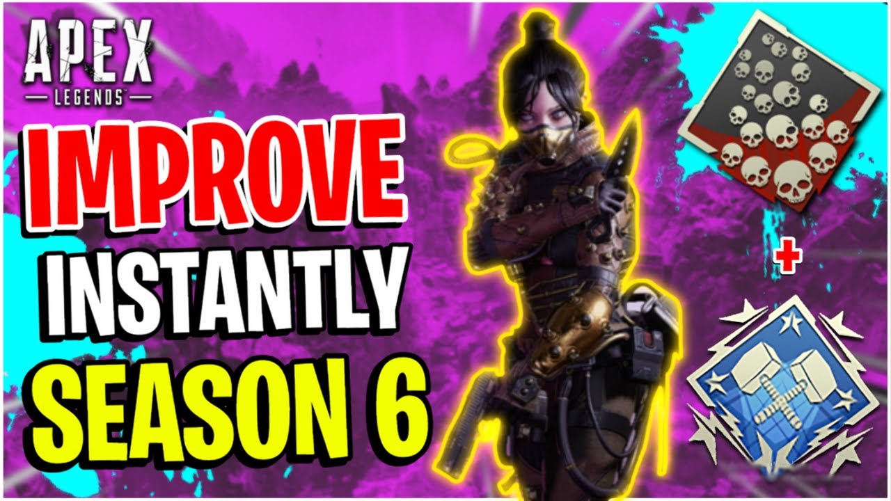 How To INSTANTLY IMPROVE In Season 6! Apex Legends Tips and Tricks Guide (Console - Xbox And Ps4)