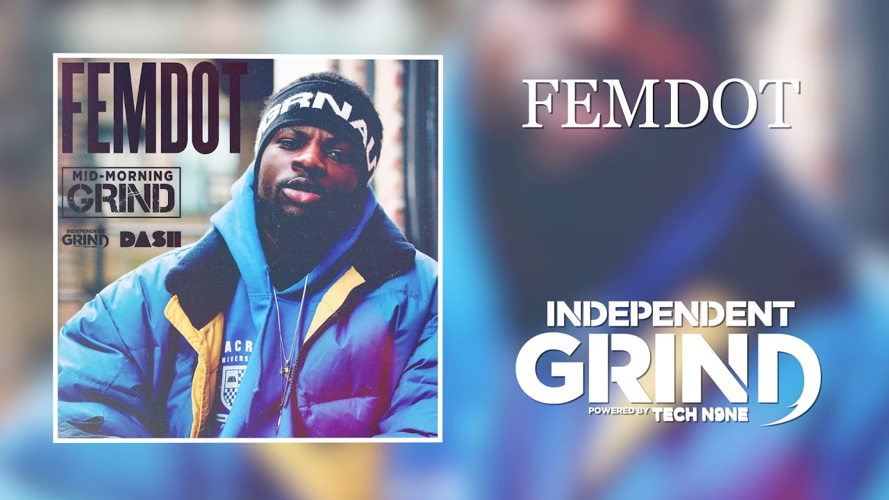 Femdot Interviews With Independent Grind