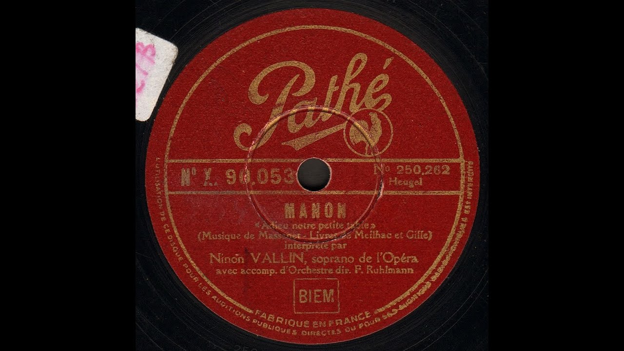 Ninon Vallin - Manon (Path&eacute; X 90053) 1932
