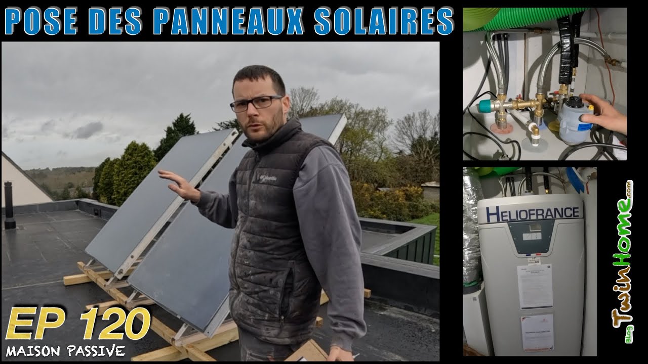 COMMENT POSER DES PANNEAUX SOLAIRES THERMIQUES : Construction maison passive